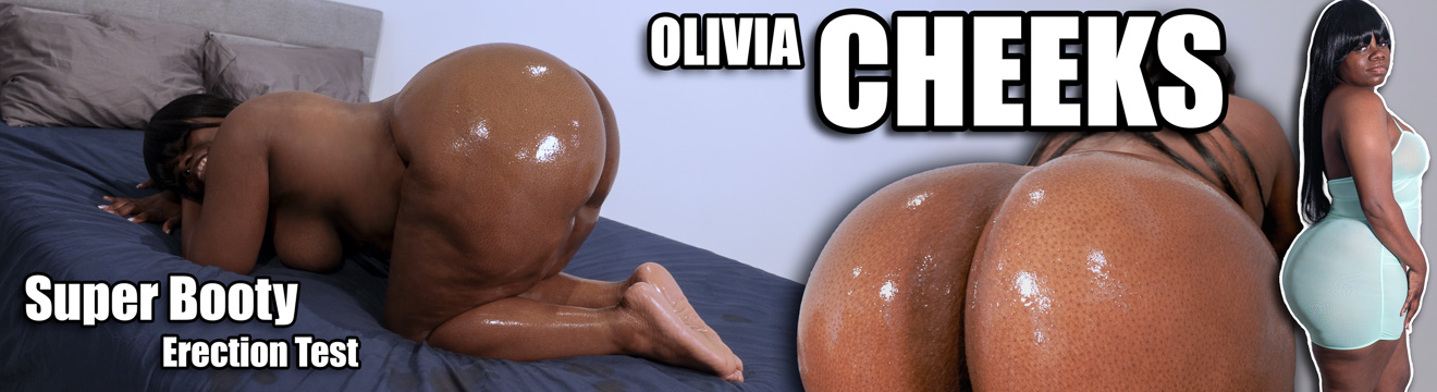 Olivia Cheeks Super Booty Erection Test